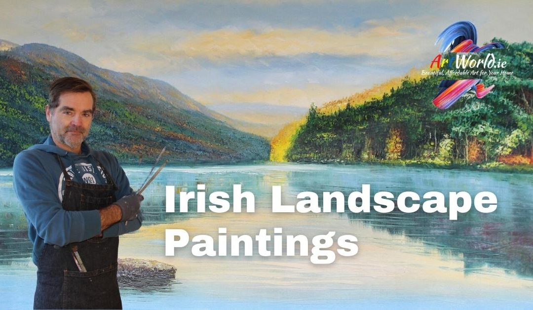 Irish Landscape Paintings by an Irish Artist